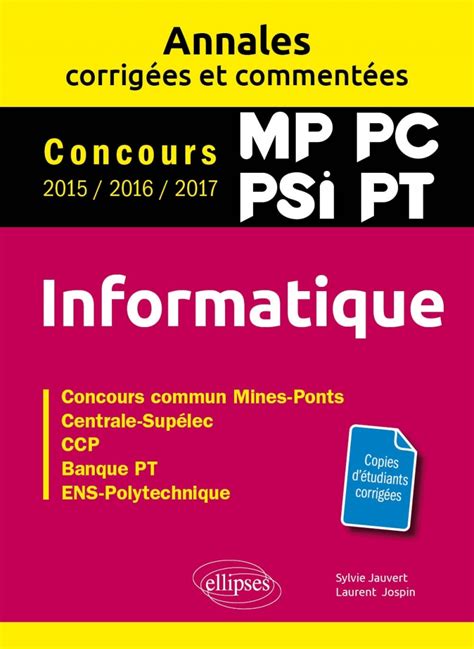 Informatique Mp Pc Psi Pt Annales Corrig Es Et Comment Es