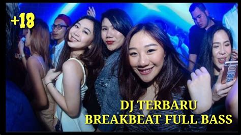 Dj Breakbeat Full Bass Paling Enak Sedunia Youtube Music