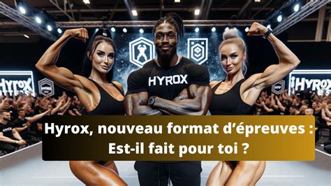 Hyrox Cest Quoi Une Comp Tition Est Elle Faite Pour Toi