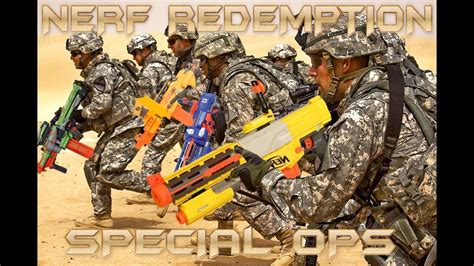 Nerf Gun War Redemption Special Ops HD Nerf Battle YouTube