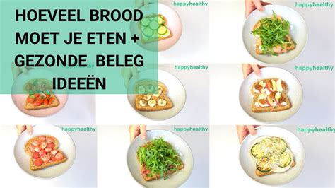 Hoeveel Brood Per Dag Gezonde Beleg Idee N Youtube