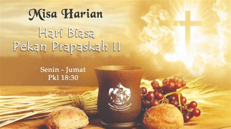 Misa Hari Biasa Pekan Prapaskah II 4 Maret 2021 18 30 Gereja Santo