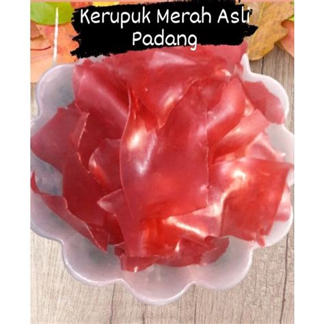 Jual Kerupuk Merah Asli Padang G Shopee Indonesia