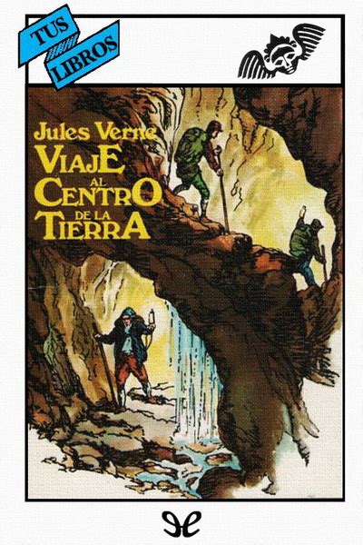 Viaje Al Centro De La Tierra Ilustrado De Jules Verne En Pdf Mobi Y