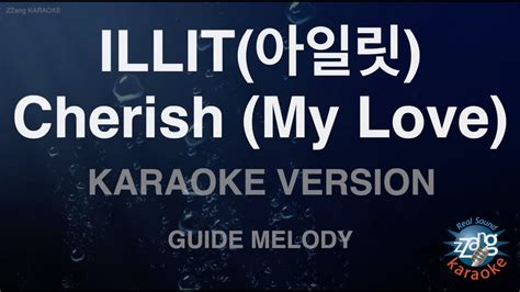 Illit Cherish My Love Melody Zzang Karaoke Youtube