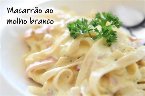 Macarr O Ao Molho Branco Delicioso E F Cil De Preparar