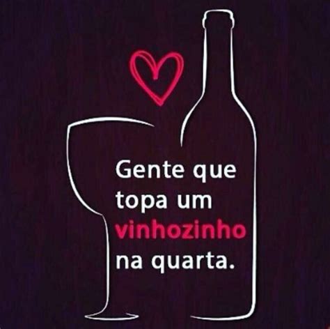 Pin De Anemarie Deutrich Em Vinho Lovers Frases Sobre Vinhos