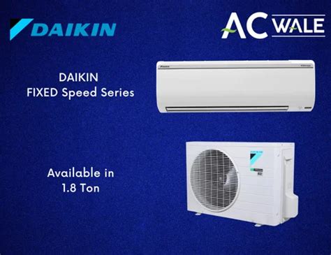 Daikin 1 8 Ton Non Inverter FIXED Speed Split AC Copper Condenser