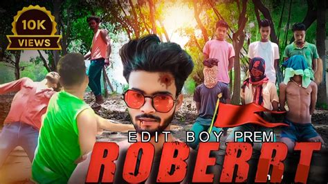 Roberrt Movie Fight Spoof 4K Action Video 2023 Prem Hero Hindi