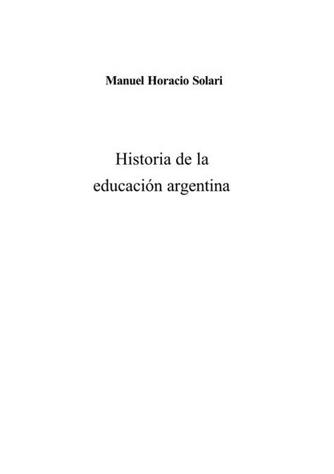 Pdf Historia De La Educaci N Argentina Ateneo De La Pdf File La