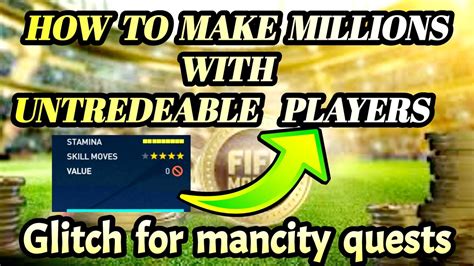 Make Millions With Untradeable Players Glitch For Man City Quests In