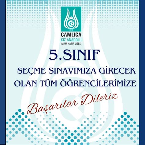 5 Sınıf Seçme Sınavımıza Girecek Tüm Öğrencilerimize Başarılar Dileriz