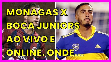 Monagas X Boca Juniors Ao Vivo E Online Onde Assistir Que Horas S O