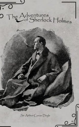 The Adventures Of Sherlock Holmes Volume 1 By Arthur Conan Doyle