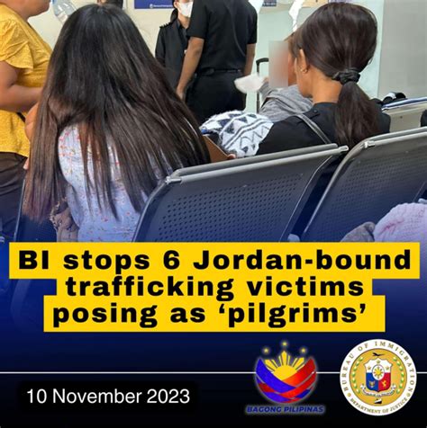 Bi Stops 6 Jordan Bound Trafficking Victims Posing As Pilgrims Bureau Of Immigration Philippines