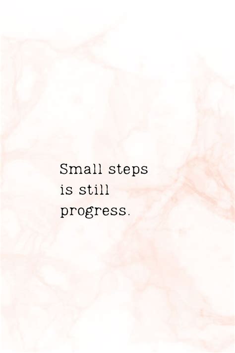 Small Steps for Big Progress