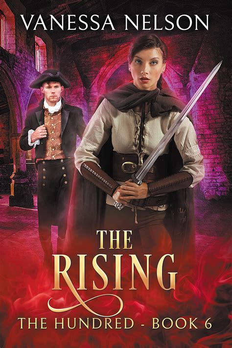 The Rising The Hundred 6 By Vanessa Nelson Goodreads