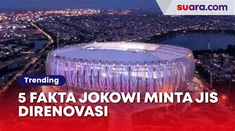 5 Fakta Jokowi Minta JIS Direnovasi Biar Siap Sambut Piala Dunia U 17