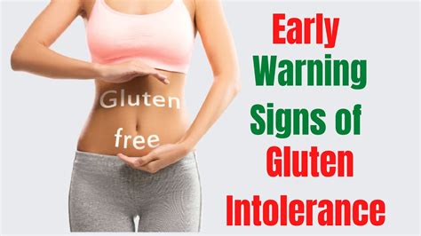 Early Warning Signs Of Gluten Intolerance Learn About Hidden Dangers