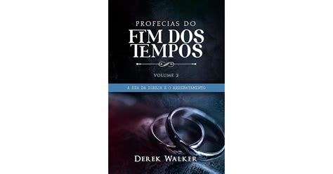 Profecias Do Fim Dos Tempos 2 A Era Da Igreja E O Arrebatamento By