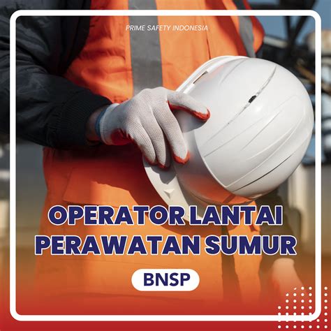 K3 Migas BNSP Primesafety Indonesia