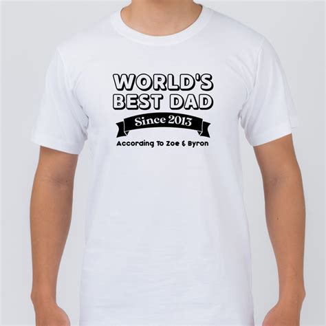 Personalised Worlds Best Dad T Shirt Size S T Shirt And Print Colour