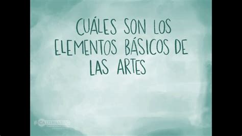 ¿cuáles Son Los Elementos Basicos De La Expresion Artística Escuela