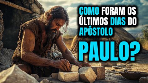 Onde Paulo Passou Seus Últimos Dias - Como foram os últimos dias do Apóstolo Paulo? - YouTube