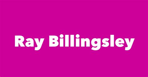 Ray Billingsley - Spouse, Children, Birthday & More