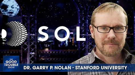 Exclusive Dr Garry Nolan On Uap Ufo Work At Sol And Revelations By