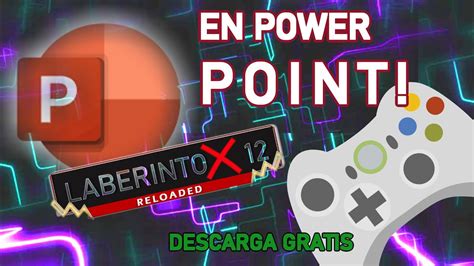 EL MEJOR JUEGO DE LABERINTO EN POWER POINT Laberinto X12 Reloaded