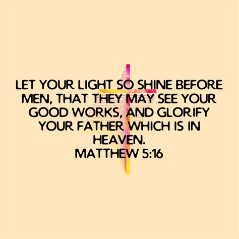 Matthew 5 16 Let Your Light So Shine Before Men That They May See Your