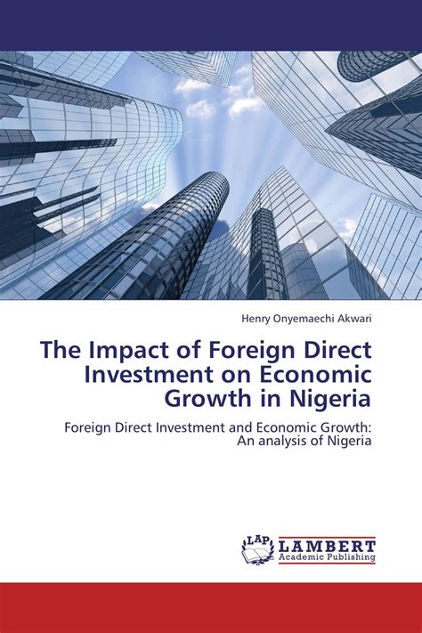 The Impact Of Foreign Direct Investment On Economic Growth In Nigeria