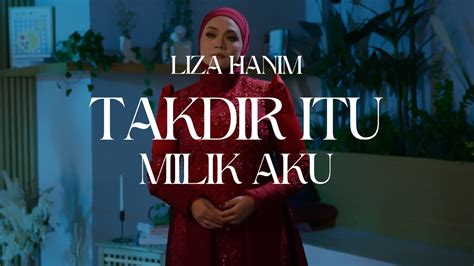 Takdir Itu Milik Aku From Takdir Itu Milik Aku Lyric Video Music