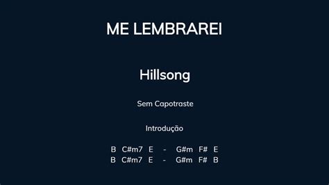 ME LEMBRAREI Hillsong Cifra E Letra Sem Capotraste YouTube