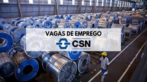 Csn Oferece Novas Oportunidades De Emprego No Setor De Minera O