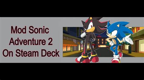 How To Mod Sonic Adventure 2 On Steam Deck YouTube