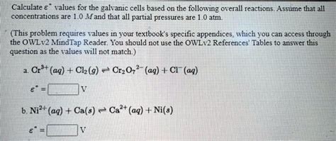 Solved Calculate Values For The Galvanic Cells Based On Chegg