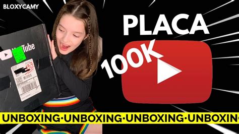 🎥 Chegou Placa 100k Abrindo Placa De 100k Do Youtube 🥰 A HistÓria Do