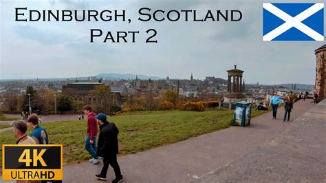 Edinburgh Scotland 4K Walking tour | Edinburgh Castle | Calton Hill ...