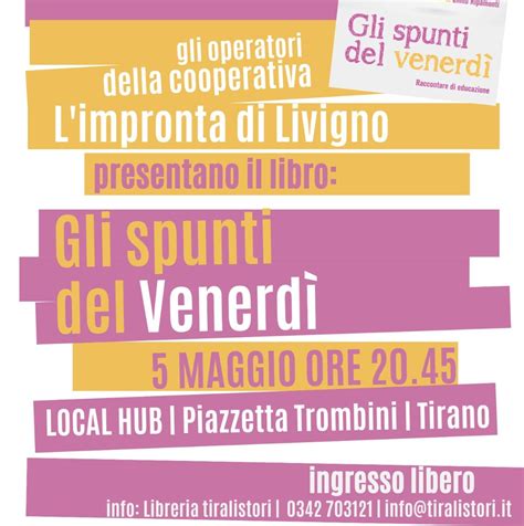 Presentazione del libro Gli spunti del venerdì Tiralistori Tirano