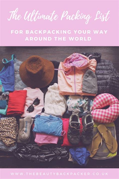 The Ultimate Packing List For Backpacking Your Way Around The World