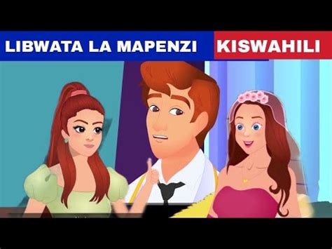 Libwata La Mapenzi Hadithi Za Kiswahili Katuni Za Kiswahili Youtube