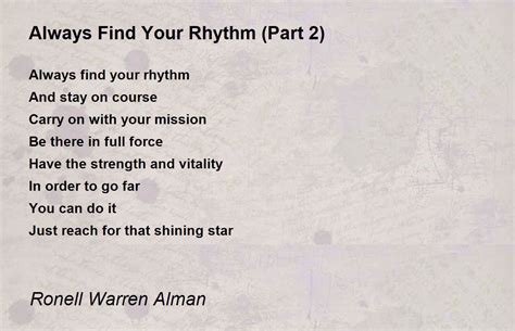 Always Find Your Rhythm (Part 2) Poem by Ronell Warren Alman - Poem Hunter