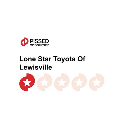 Lone Star Toyota Of Lewisville Reviews | lonestartoyotalewisville.com @ PissedConsumer