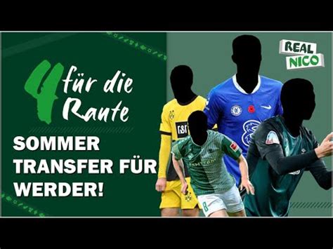 Sommer Transfers für Werder 4 für Raute YouTube