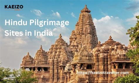 Hindu pilgrimage sites in India- Kaeizo Traveller