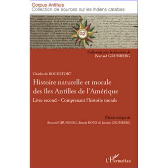 Histoire naturelle et morale des îles Antilles de l Amérique Livre