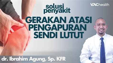 Ampuh Gerakan Mudah Atasi Pengapuran Sendi Lutut Kata Dokter