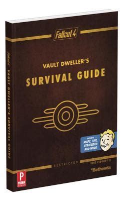 Fallout 4 Vault Dweller S Survival Guide Prima Official Game Guide By